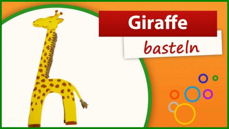 Giraffe Basteln Teil Der Giraffe Basteln Vorlage