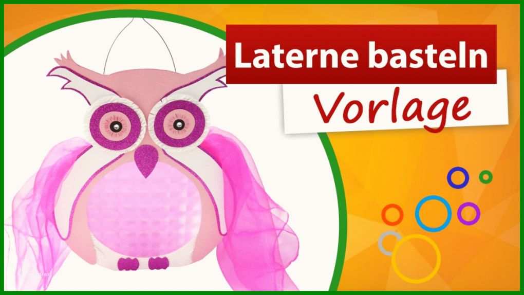 Laterne Basteln Vorlage ★ Eule Für St Martinsumzug Teil Der Laterne Basteln Vorlage